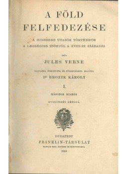 Jules Verne - A Föld felfedezése I-II. (egy kötetben), Budapest 1910 antikvár könyv