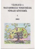 Jung Horti Judit - Válogatás a magyarországi nemzetiségek néprajzi köteteiből 4.