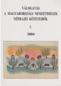 Jung Horti Judit - Válogatás a magyarországi nemzetiségek néprajzi köteteiből 5.