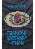 Kollányi Károly - Trianoni boszorkánykonyha