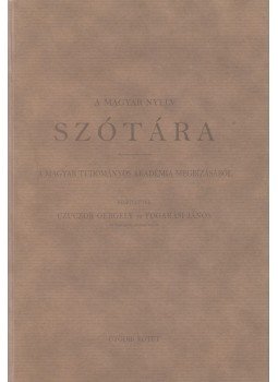 Czuczor Gergely, Fogarasi János - A magyar nyelv szótára V. Czuczor Gergely, Fogarasi János - A magyar nyelv szótára V., Miskolc 2009 antikvár könyv