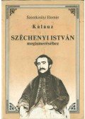 Szentkirályi Elemér - Kalauz Széchenyi István megismeréséhez (dedikált)