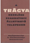 Vermes László,Velez Dezső - A tárgya kezelése szakosított állattartó telepeken