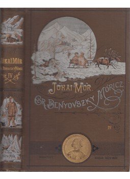 Jókai Mór - Gróf Benyovszky Móricz saját emlékirati és útleírásai. II. Jókai Mór - Gróf Benyovszky Móricz saját emlékirati és útleírásai. II., Budapest 1888 antikvár könyv
