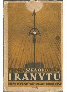 Prohászka Ottokár - Iránytű Prohászka Ottokár - Iránytű, Budapest 1929 antikvár könyv