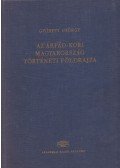 Györffy György - Az Árpád-kori Magyarország történeti földrajza I. (A-Cs)