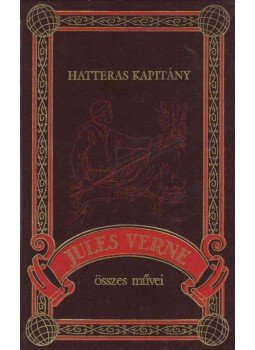 Jules Verne - Hatteras kapitány Jules Verne - Hatteras kapitány, Budapest 1999 antikvár könyv