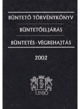 Dr. Nizalowski Attila, Németh István - Büntető törvénykönyv - Büntetőeljárás - Büntetés-végrehajtás, Budapest 2002 antikvár könyv