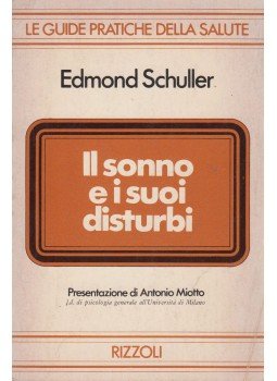 Edmond Schuller - Il sonno e i suoi disturbi Edmond Schuller - Il sonno e i suoi disturbi, Milano 1977 antikvár könyv