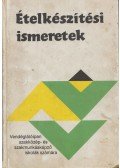Pető Gyula - Ételkészítési ismeretek