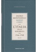Indro Montanelli,Mario Cervi - L'Italia della Rebubblica 1946-1948