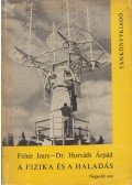 Fehér Imre,Horváth Árpád - A fizika és a haladás IV. rész