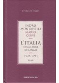 Indro Montanelli,Mario Cervi - L'Italia degli anni di fango 1978-1993
