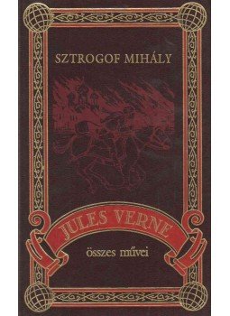 Jules Verne - Sztrogof Mihály Jules Verne - Sztrogof Mihály, Budapest 2000 antikvár könyv