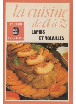 Françoise Burgaud - Lapins et volailles Françoise Burgaud - Lapins et volailles, Paris 1975 antikvár könyv