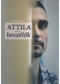 Pálinkás István - Attila és a beszélők (dedikált)