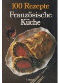 Rhona Newman - Französische Küche - 100 Rezepte
