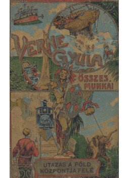 Verne Gyula, Jules Verne - Utazás a föld középpontja felé, Budapest 0 antikvár könyv
