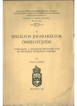 Valló József - A hatályos jogszabályok összegyűjtése, Budapest 1941 antikvár könyv