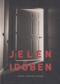 Gulyás Gabriella (szerk.),Horváth Csaba (szerk.) - Jelen időben