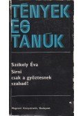 Székely Éva - Sírni csak a győztesnek szabad! (dedikált) + Székely Éva autográf levele
