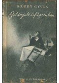 Krúdy Gyula - Boldogult úrfikoromban
