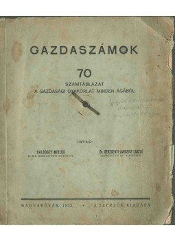 Galgóczy Miklós, Berzsenyi Janosits László dr. - Gazdaszámok Galgóczy Miklós, Berzsenyi Janosits László dr. - Gazdaszámok, Magyaróvár 1935 antikvár könyv