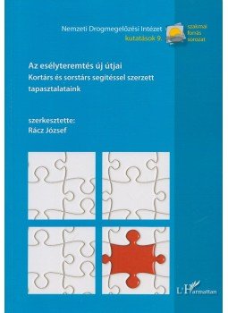 Rácz József (szerk.) - Az esélyteremtés új útjai Rácz József (szerk.) - Az esélyteremtés új útjai, Budapest 2008 antikvár könyv
