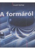 Lissák György - A formáról (dedikált)
