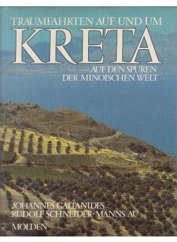 Johannes Gaitanides, Schneider,Rudolf - Traumfahrten auf und um Kreta auf den Spuern der Minoischen Welt,  1980 antikvár könyv