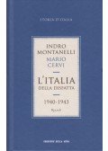 Indro Montanelli,Mario Cervi - L'Italia della disfatta 1940-1943