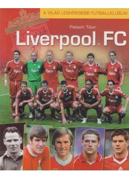Pietsch Tibor - Liverpool FC Pietsch Tibor - Liverpool FC, 0 antikvár könyv