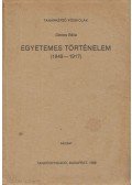 Dénes Béla - Egyetemes történelem 1849-1917