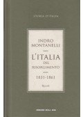 Indro Montanelli - L'Italia del risorgimenti 1831-1861