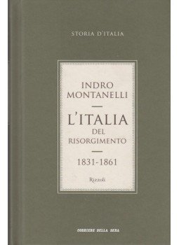 Indro Montanelli - L'Italia del risorgimenti 1831-1861 Indro Montanelli - L'Italia del risorgimenti 1831-1861, Milano 2011 antikvár könyv