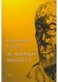 Ferdinandy György - Az amerikai menekült