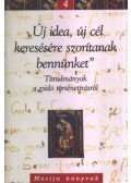 Schweitzer József (főszerk.) - Új idea, új cél keresésére szorítanak bennünket - Tanulmányok a zsidó történetírásról