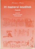 Kovácsi Mária - Itt magyarul beszélnek - Függelék