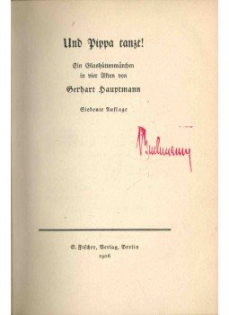 Hauptmann, Gerhart - Und Pippa tanzt! Hauptmann, Gerhart - Und Pippa tanzt!, Berlin 1906 antikvár könyv