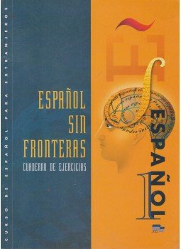 Jesús Sánchez Lobato, Concha Moreno García, Isabel Santos Gargallo - Espanol sin fronteras 1. - Cuaderno de ejercicios Jesús Sánchez Lobato, Concha Moreno García, Isabel Santos Gargallo - Espanol sin fronteras 1. - Cuaderno de ejercicios, Madrid 2004 antikvár könyv