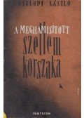 Noszlopi László - A meghamisitott szellem korszaka