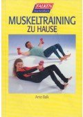 Arno Balk - Muskeltraining zu Hause