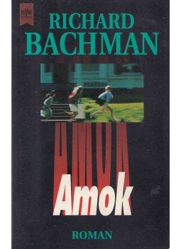 Bachman, Richard - Amok Bachman, Richard - Amok, München 1997 antikvár könyv