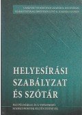 Nagy Emília (szerk.),Szabó Zsolt (szerk.) - Helyesírási szabályzat és szótár