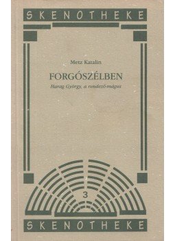 Metz Katalin - Forgószélben, Budapest 1998 antikvár könyv