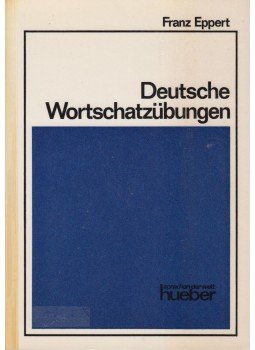 Franz Eppert - Deutsche Wortschatzübungen, München 1976 antikvár könyv