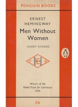 Hemingway, Ernest - Men Without Women Hemingway, Ernest - Men Without Women, Harmondsworth 1962 antikvár könyv