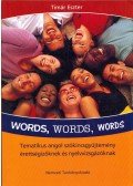 Timár Eszter - Words, words, words