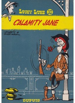 RENÉ GOSCINNY - Lucky Luke 30. - Calamity Jane RENÉ GOSCINNY - Lucky Luke 30. - Calamity Jane, Párizs 1970 antikvár könyv