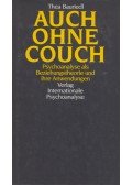 Thea Bauriedl - Auch ohne Couch